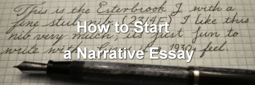 how-to-start-a-narrative-essay-xpertwriters