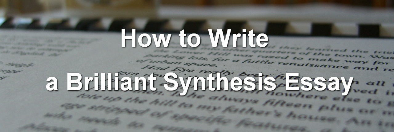 How To Write A Brilliant Synthesis Essay | XpertWriters.com