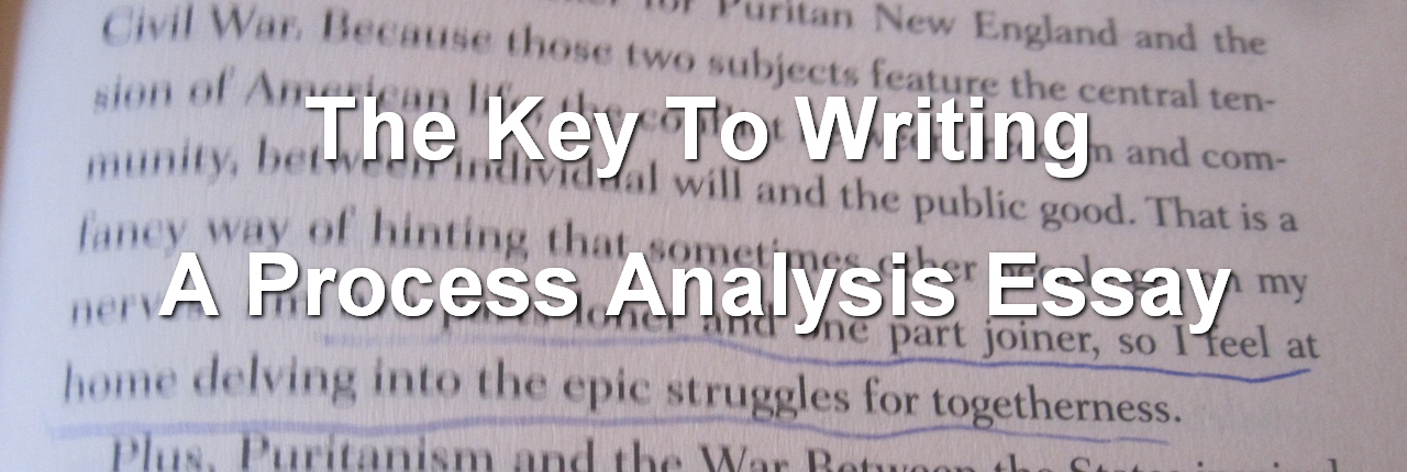 The Key To Writing A Process Analysis Essay | XpertWriters.com