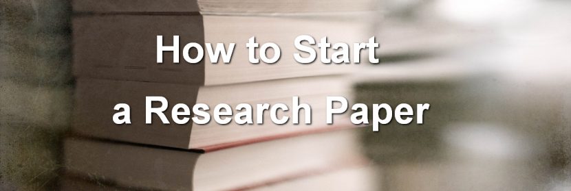 How to Start a Research Paper